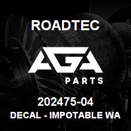 202475-04 Roadtec DECAL - IMPOTABLE WATER | AGA Parts