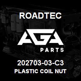202703-03-C3 Roadtec PLASTIC COIL NUT | AGA Parts