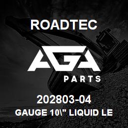 202803-04 Roadtec GAUGE 10" LIQUID LEVEL GAUGE | AGA Parts