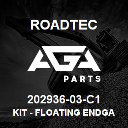 202936-03-C1 Roadtec KIT - FLOATING ENDGATE | AGA Parts