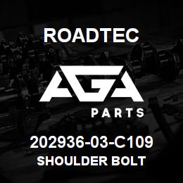 202936-03-C109 Roadtec SHOULDER BOLT | AGA Parts