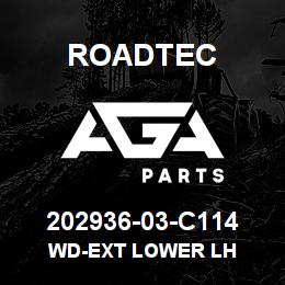 202936-03-C114 Roadtec WD-EXT LOWER LH | AGA Parts