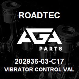 202936-03-C17 Roadtec VIBRATOR CONTROL VALVE | AGA Parts