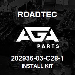 202936-03-C28-1 Roadtec INSTALL KIT | AGA Parts