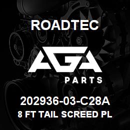 202936-03-C28A Roadtec 8 FT TAIL SCREED PL W/INSTALL KIT | AGA Parts