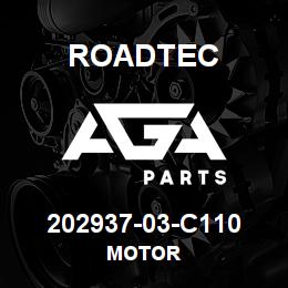 202937-03-C110 Roadtec MOTOR | AGA Parts