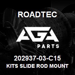 202937-03-C15 Roadtec KITS SLIDE ROD MOUNT | AGA Parts
