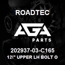 202937-03-C165 Roadtec 12" UPPER LH BOLT ON EXT | AGA Parts