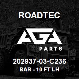 202937-03-C236 Roadtec BAR - 10 FT LH | AGA Parts