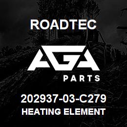 202937-03-C279 Roadtec HEATING ELEMENT | AGA Parts