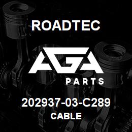 202937-03-C289 Roadtec CABLE | AGA Parts