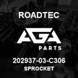 202937-03-C306 Roadtec SPROCKET | AGA Parts