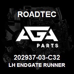 202937-03-C32 Roadtec LH ENDGATE RUNNER | AGA Parts