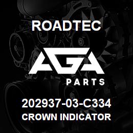 202937-03-C334 Roadtec CROWN INDICATOR | AGA Parts
