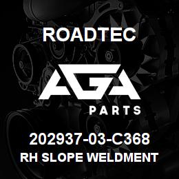 202937-03-C368 Roadtec RH SLOPE WELDMENT | AGA Parts