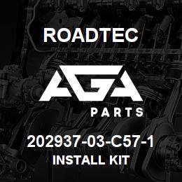 202937-03-C57-1 Roadtec INSTALL KIT | AGA Parts