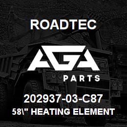 202937-03-C87 Roadtec 58" HEATING ELEMENT | AGA Parts