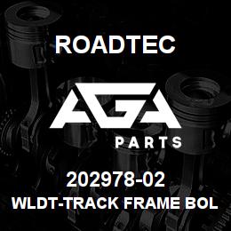 202978-02 Roadtec WLDT-TRACK FRAME BOLT-RX-500 | AGA Parts