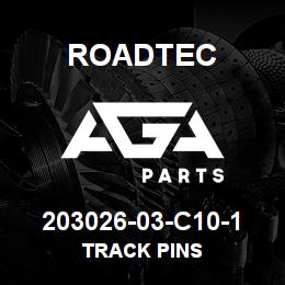 203026-03-C10-1 Roadtec TRACK PINS | AGA Parts