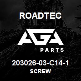 203026-03-C14-1 Roadtec SCREW | AGA Parts