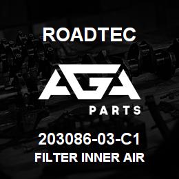 203086-03-C1 Roadtec FILTER INNER AIR | AGA Parts