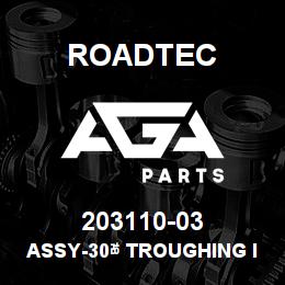 203110-03 Roadtec ASSY-30ﾰ TROUGHING IDLER-RX-500 | AGA Parts