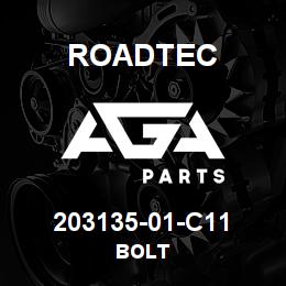203135-01-C11 Roadtec BOLT | AGA Parts