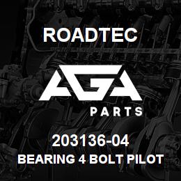 203136-04 Roadtec BEARING 4 BOLT PILOTED FLANGE | AGA Parts