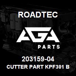 203159-04 Roadtec CUTTER PART KPF301 BLOCK | AGA Parts