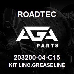 203200-04-C15 Roadtec KIT LINC.GREASELINE 1/4-28 FITTG. | AGA Parts
