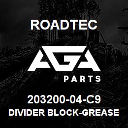 203200-04-C9 Roadtec DIVIDER BLOCK-GREASELINE 8 MET.DEV. | AGA Parts