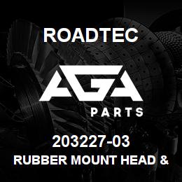 203227-03 Roadtec RUBBER MOUNT HEAD & TAIL WASHER | AGA Parts
