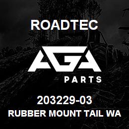 203229-03 Roadtec RUBBER MOUNT TAIL WASHER (CBA20) | AGA Parts