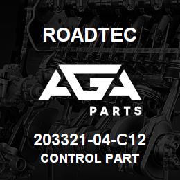 203321-04-C12 Roadtec CONTROL PART | AGA Parts