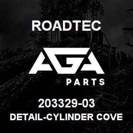 203329-03 Roadtec DETAIL-CYLINDER COVER-RP-180-10 | AGA Parts