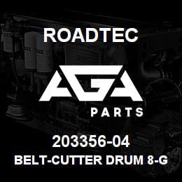 203356-04 Roadtec BELT-CUTTER DRUM 8-GROOVE | AGA Parts