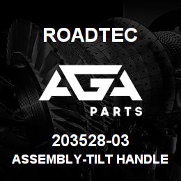 203528-03 Roadtec ASSEMBLY-TILT HANDLE-EAGLE | AGA Parts