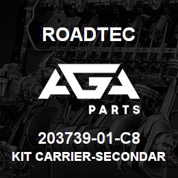 203739-01-C8 Roadtec KIT CARRIER-SECONDARY | AGA Parts