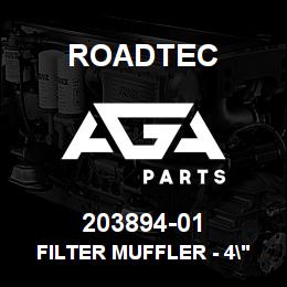 203894-01 Roadtec FILTER MUFFLER - 4" COWL | AGA Parts
