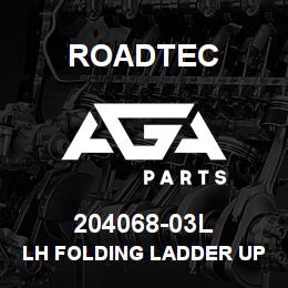 204068-03L Roadtec LH FOLDING LADDER UPPER SUPPORT | AGA Parts