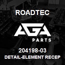 204198-03 Roadtec DETAIL-ELEMENT RECEPTACLE SPACER | AGA Parts