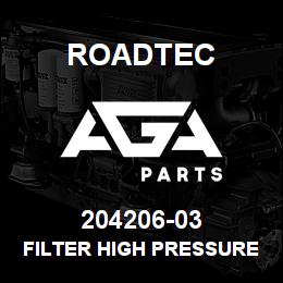 204206-03 Roadtec FILTER HIGH PRESSURE W/ BYPASS | AGA Parts