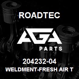 204232-04 Roadtec WELDMENT-FRESH AIR TUBE | AGA Parts