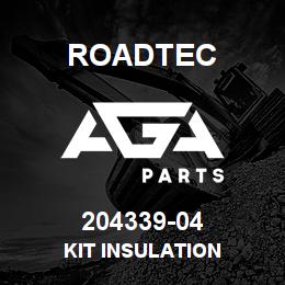 204339-04 Roadtec KIT INSULATION | AGA Parts