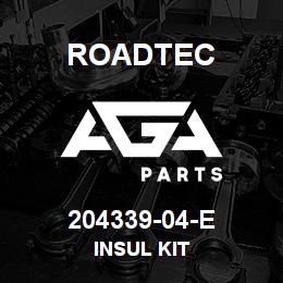 204339-04-E Roadtec INSUL KIT | AGA Parts