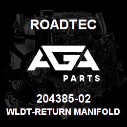 204385-02 Roadtec WLDT-RETURN MANIFOLD BRACKET-RX-500 | AGA Parts