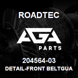 204564-03 Roadtec DETAIL-FRONT BELTGUARD DOOR HINGE | AGA Parts