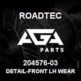 204576-03 Roadtec DETAIL-FRONT LH WEAR PLATE | AGA Parts