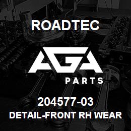 204577-03 Roadtec DETAIL-FRONT RH WEAR PLATE | AGA Parts