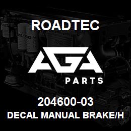204600-03 Roadtec DECAL MANUAL BRAKE/HOOD OPERATION | AGA Parts